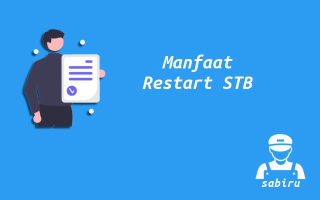 2 Cara Restart STB IndiHome Yang Paling Mudah 2022 Manfaat Restart STB IndiHome