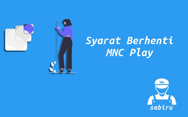 2 Cara Berhenti Berlangganan MNC Play Yang Mudah Syarat Berhenti Berlangganan MNC Play