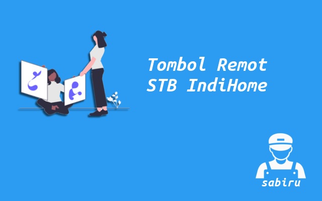 2 Cara Setting STB IndiHome Yang Paling Mudah 2022 Tombol Remote STB IndiHome