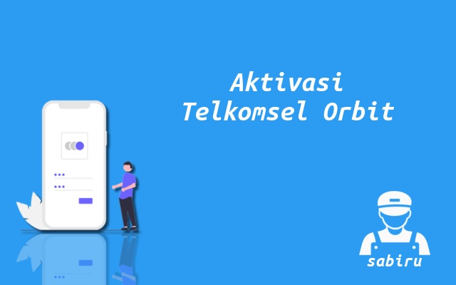 2 Cara Daftar Telkomsel Orbit Paling Simpel 2022 Cara Aktivasi Telkomsel Orbit