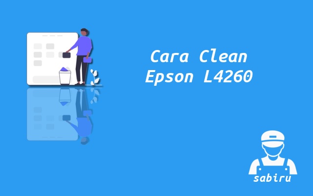 3 Cara Cleaning Printer Epson L4260 Ampuh 2022 Cara Cleaning Epson L4260