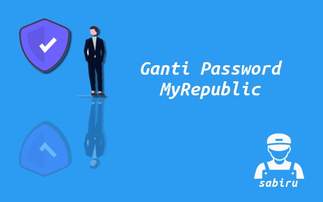 2 Cara Ganti Password WiFi MyRepublic Yang Simpel Cara Ganti Password MyRepublic