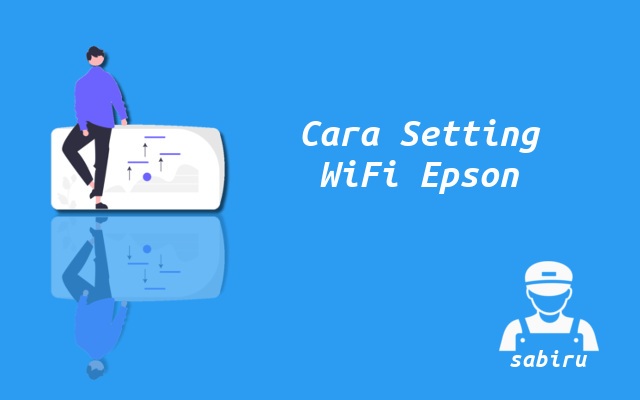 3 Cara Setting WiFi Epson L4260 Paling Simpel 2022 Cara Setting WiFi Printer Epson L4260
