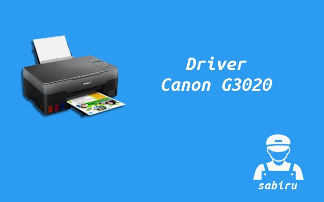 3 Cara Instal Printer Canon G3020 Paling Simpel Download Driver Canon G3020