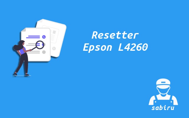 2 Cara Reset Printer Epson L4260 Yang Ampuh 2022 Download Resetter Epson L4260