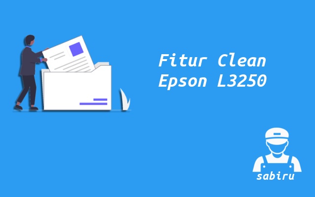 3 Cara Cleaning Printer Epson L3250 Simpel 2022 Fitur Cleaning Epson L3250