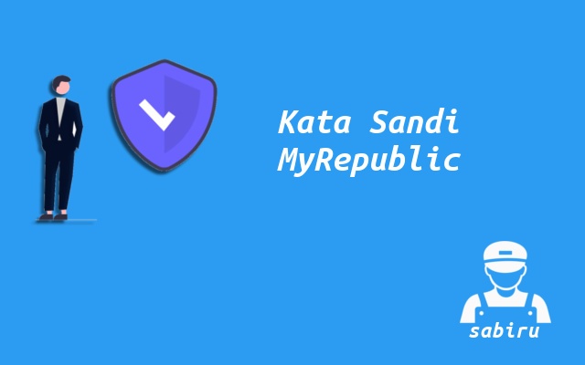 2 Cara Ganti Password WiFi MyRepublic Yang Simpel Password WiFi MyRepublic