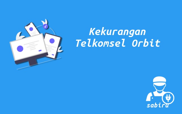4 Kelebihan dan Kekurangan Telkomsel Orbit 2022 Kekurangan Telkomsel Orbit