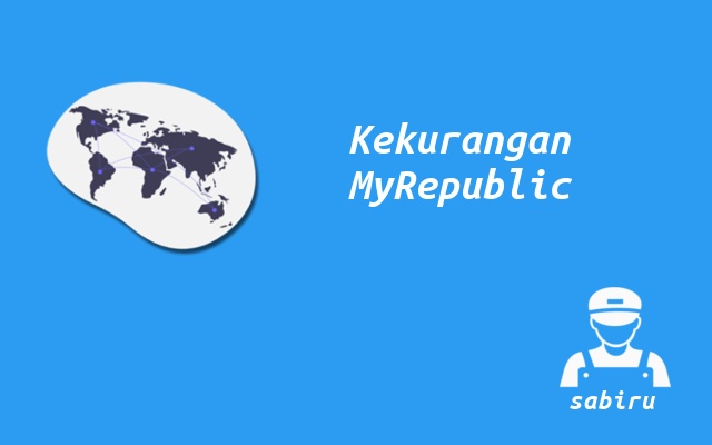 4 Review Kelebihan dan Kekurangan MyRepublic WiFi Kekurangan WiFi MyRepublic