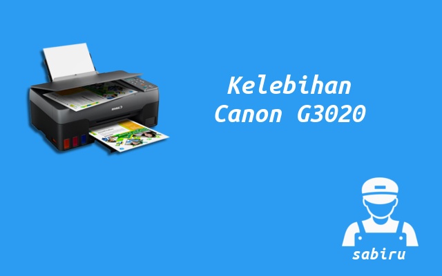 4 Kelebihan dan Kekurangan Canon G3020 Lengkap Kelebihan Printer Canon G3020