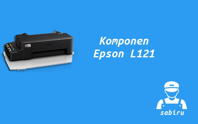 2 Cara Menggunakan Printer Epson L121 Yang Baru Persiapan Operasional Epson L121