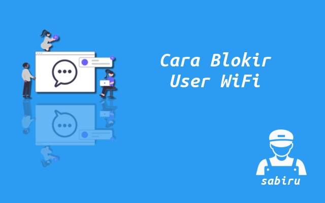 2 Cara Memblokir Pengguna WiFi XL Home Lengkap Cara Blokir User WiFi XL Home