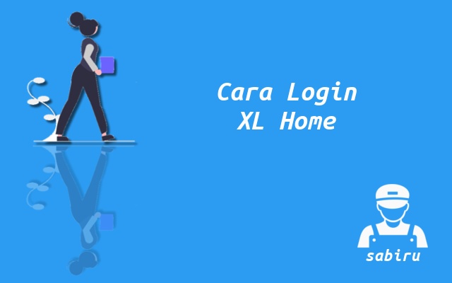 2 Cara Login WiFi XL Home Untuk Konfigurasi Router Cara Login Admin WiFi XL Home
