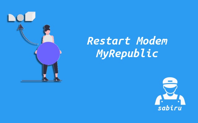 Cara Restart WiFi MyRepublic Ampuh 100 Persen Restart Modem WiFi MyRepublic