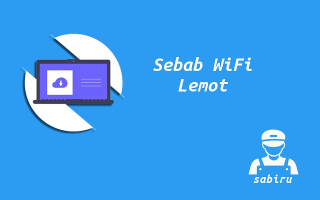 3 Cara Mengatasi WiFi Iconnet Lemot Paling Ampuh Sebab WiFi Iconnet Lemot