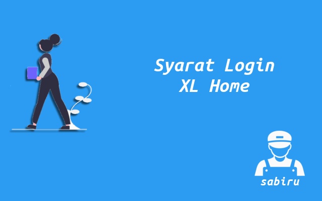 2 Cara Login WiFi XL Home Untuk Konfigurasi Router Syarat Login WiFi XL Home