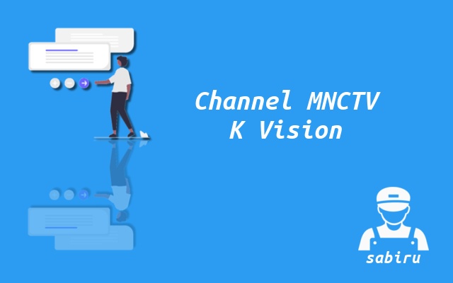 Data Nomor Frekuensi MNCTV K Vision Terbaru 2023 Cara Mencari Channel MNCTV K Vision