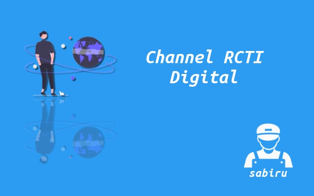 Nomor Frekuensi RCTI Digital Paling Lengkap 2023 Cara Mencari Siaran RCTI Digital