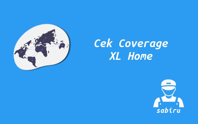 3 Cara Cek Coverage XL Home Fiber Paling Simpel Cek Cakupan XL Home Fiber