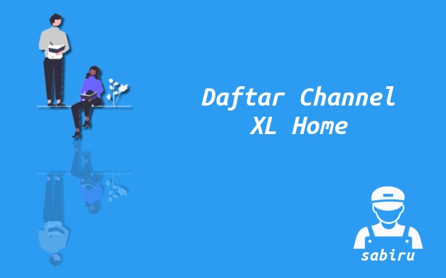 3 Daftar Channel TV XL Home Fiber Paling Lengkap Daftar Channel TV XL Home