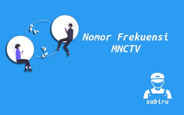 Frekuensi MNCTV Telkom 4 Terbaru Resolusi HD 2023 Nomor Frekuensi MNCTV Telkom 4