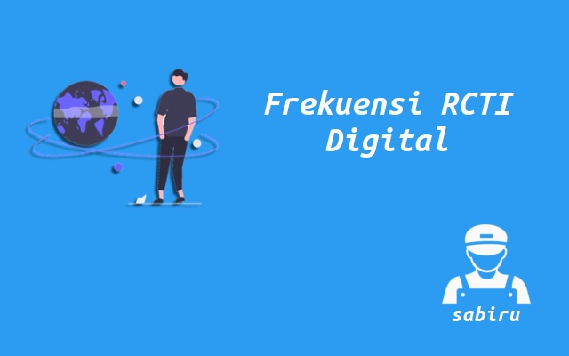 Nomor Frekuensi RCTI Digital Paling Lengkap 2023 Nomor Frekuensi RCTI Digital
