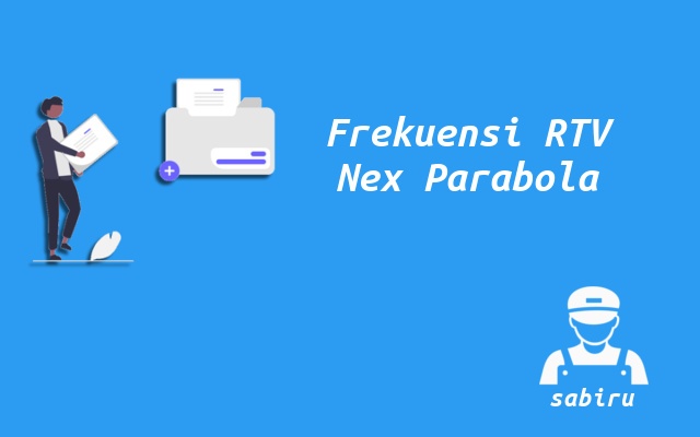 2 Nomor Frekuensi RTV Nex Parabola Yang Terbaru Nomor Frekuensi RTV Nex Parabola