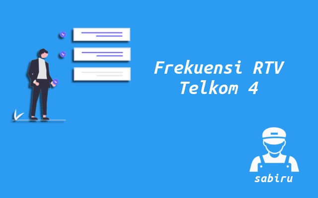 Nomor Frekuensi RTV Telkom 4 Dengan Resolusi HD Nomor Frekuensi RTV Telkom 4