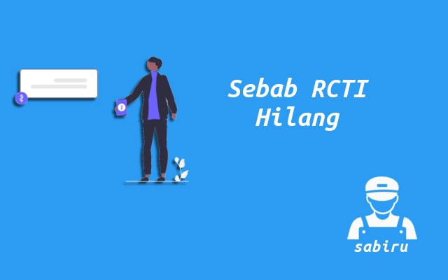 2 Cara Mengatasi Channel RCTI Hilang Paling Ampuh Sebab Siaran RCTI Hilang