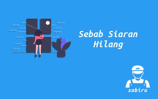 3 Cara Mengatasi Channel RTV Hilang Paling Ampuh Sebab Siaran RTV Hilang