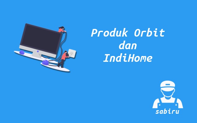 4 Analisa Telkomsel Orbit vs IndiHome Untuk WiFi Telkomsel Orbit dan IndiHome
