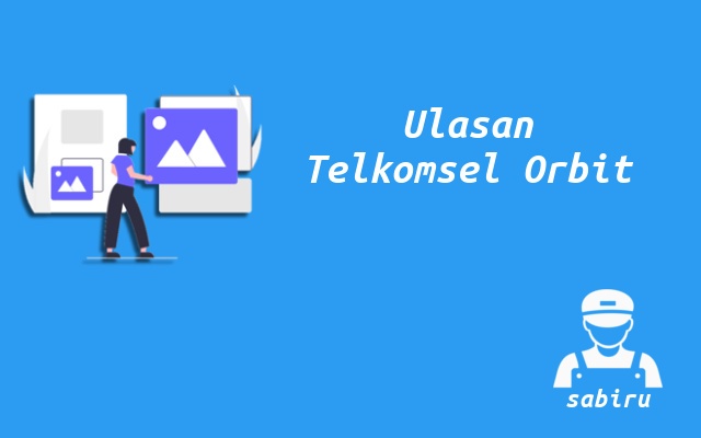 5 Item Review Telkomsel Orbit Untuk WiFi Rumahan Ulasan Telkomsel Orbit