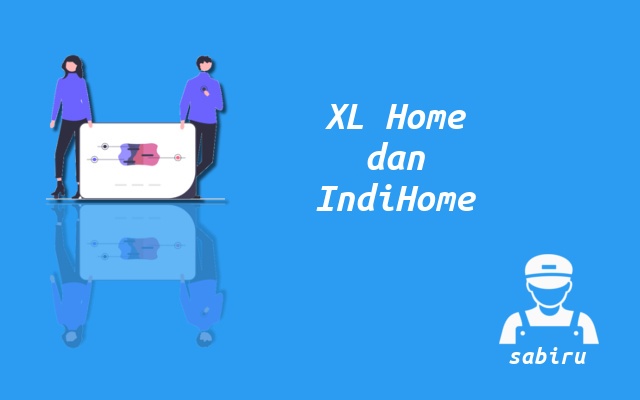 4 Analisa XL Home vs IndiHome Untuk WiFi Rumahan Xl Home dan IndiHome