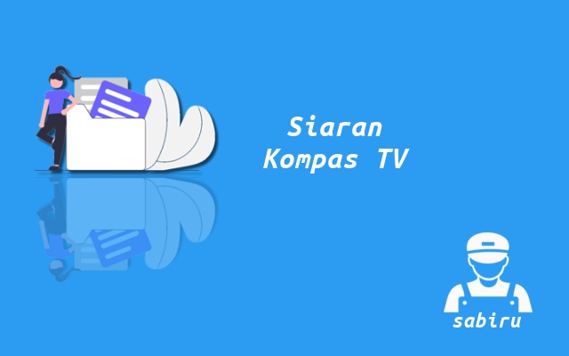Nomor Frekuensi Kompas TV Resolusi HD & SD 2023 Cara Mencari Channel Kompas TV