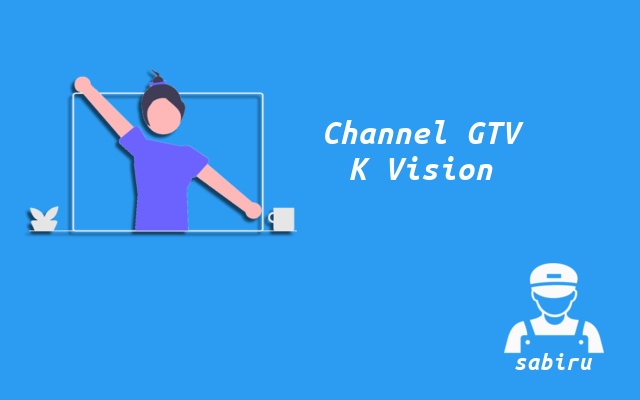 2 Nomor Frekuensi GTV di K Vision Baru dan Lengkap Cara Mencari Channel GTV di K Vision