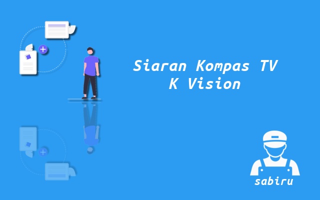 2 Nomor Frekuensi Kompas TV K Vision Yang Terbaru Cara Mencari Kompas TV di K Vision