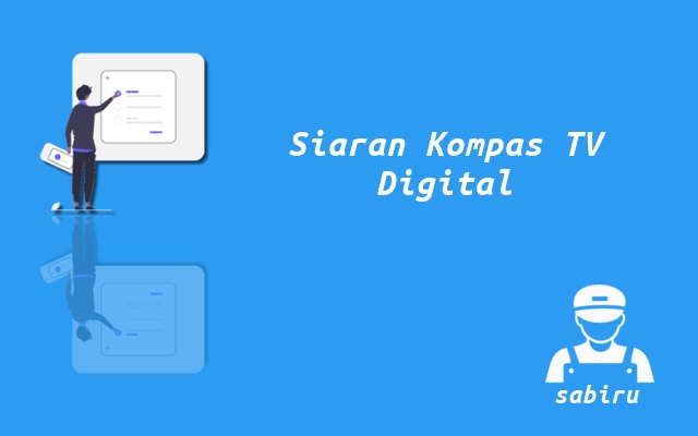 Kode Frekuensi Kompas TV Digital DVB-T2 Baru 2023 Cara Mencari Kompas TV UHF Digital