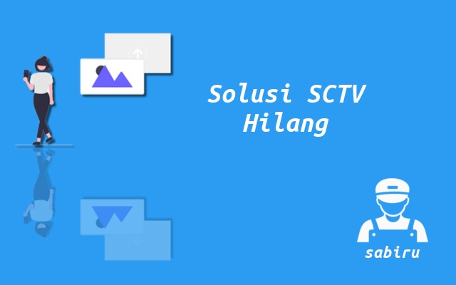 2 Cara Mencari Channel SCTV Hilang Terbukti Ampuh Cara Mencari Saluran SCTV Yang Hilang