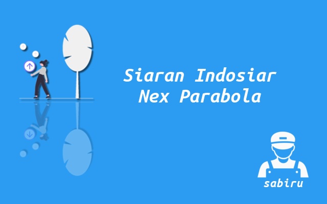 2 Nomor Frekuensi Indosiar Nex Parabola Yang Baru Cara Mencari Siaran Indosiar Nex Parabola
