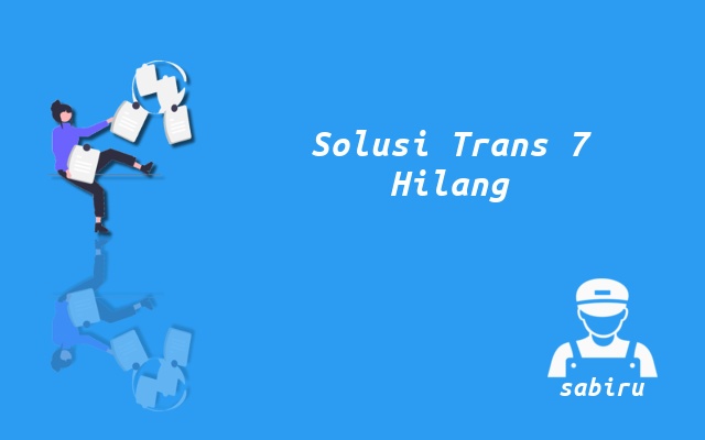 2 Cara Mencari Channel Trans 7 Hilang Yang Ampuh Cara Mencari Trans 7 Yang Hilang