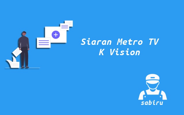 2 Nomor Frekuensi Metro TV K Vision Yang Terbaru Channel Metro TV di K Vision