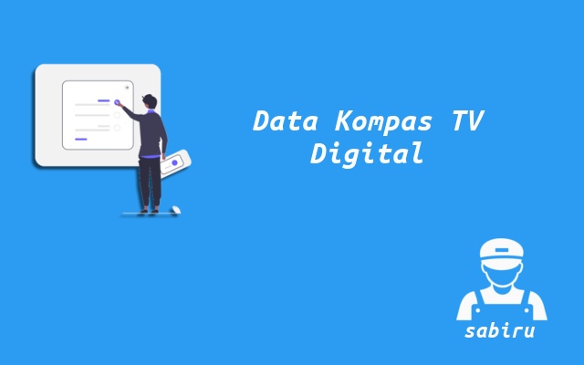 Kode Frekuensi Kompas TV Digital DVB-T2 Baru 2023 Kompas TV Digital DVB-T2