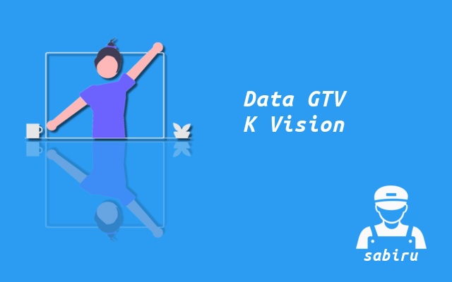 2 Nomor Frekuensi GTV di K Vision Baru dan Lengkap Nomor Frekuensi GTV di K Vision