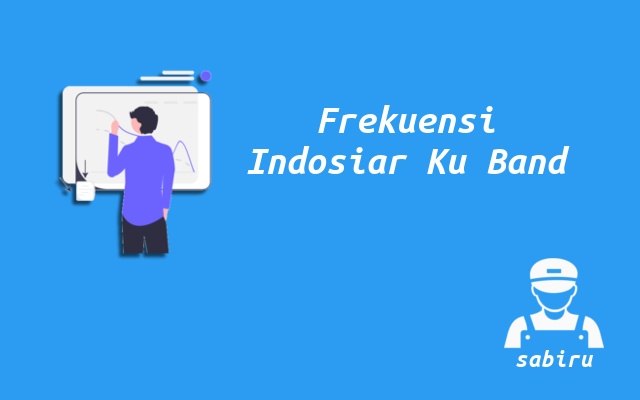 3 Nomor Frekuensi Indosiar Ku Band Semua Satelit Nomor Frekuensi Indosiar Ku Band