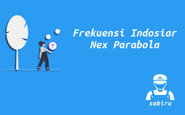 2 Nomor Frekuensi Indosiar Nex Parabola Yang Baru Nomor Frekuensi Indosiar Nex Parabola