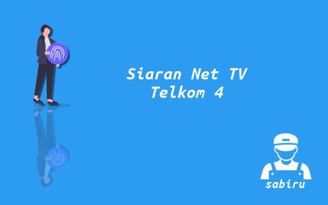 2 Nomor Frekuensi Net TV Telkom 4 Terbaru HD & SD Nomor Frekuensi Net TV di Telkom 4