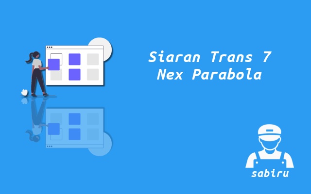 2 Nomor Frekuensi Trans 7 Nex Parabola Yang Baru Setting Trans 7 Nex Parabola