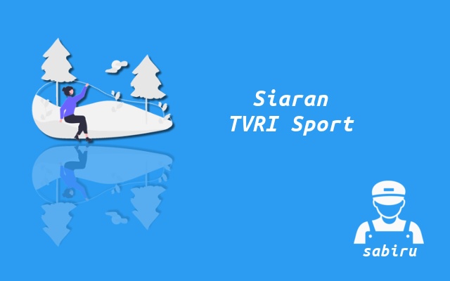 2 Nomor Frekuensi TVRI Sport Terbaru Semua Satelit Cara Mencari Channel TVRI Sport