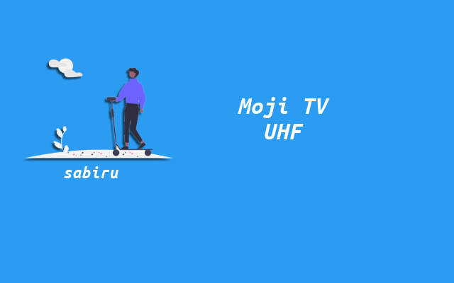 2 Cara Mencari Channel Moji Lewat UHF dan Parabola Cara Mencari Moji TV Lewat UHF