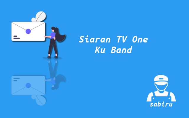 2 Nomor Frekuensi TV One Ku Band di Semua Satelit Cara Mencari TV One Satelit Ku Band